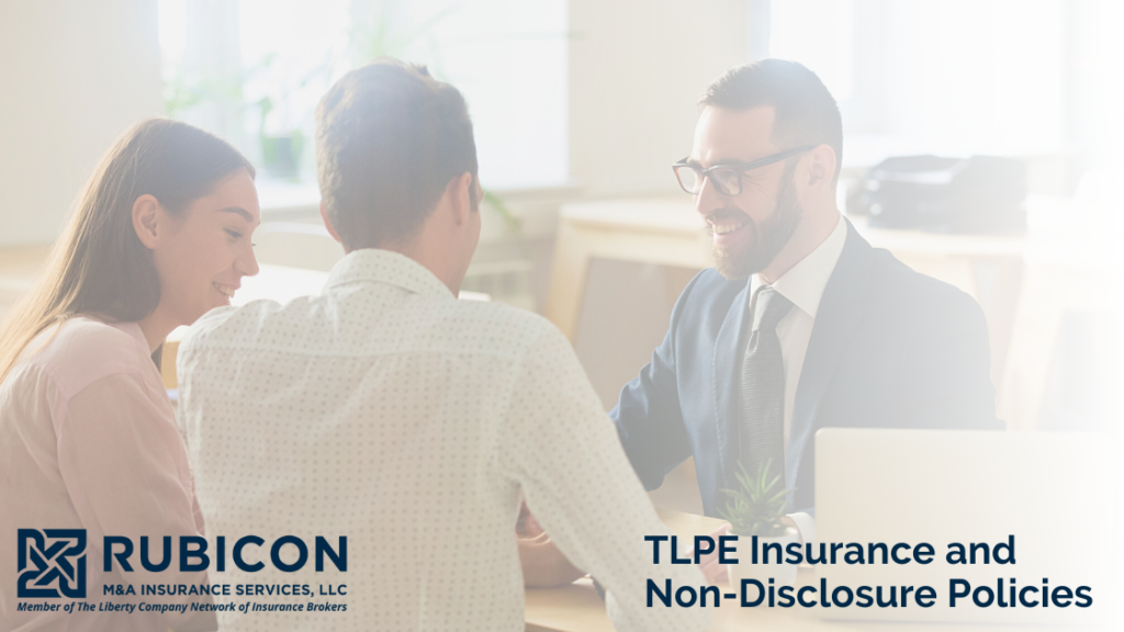 Rubicon - TLPE Insurance and Non-Disclosure Policies