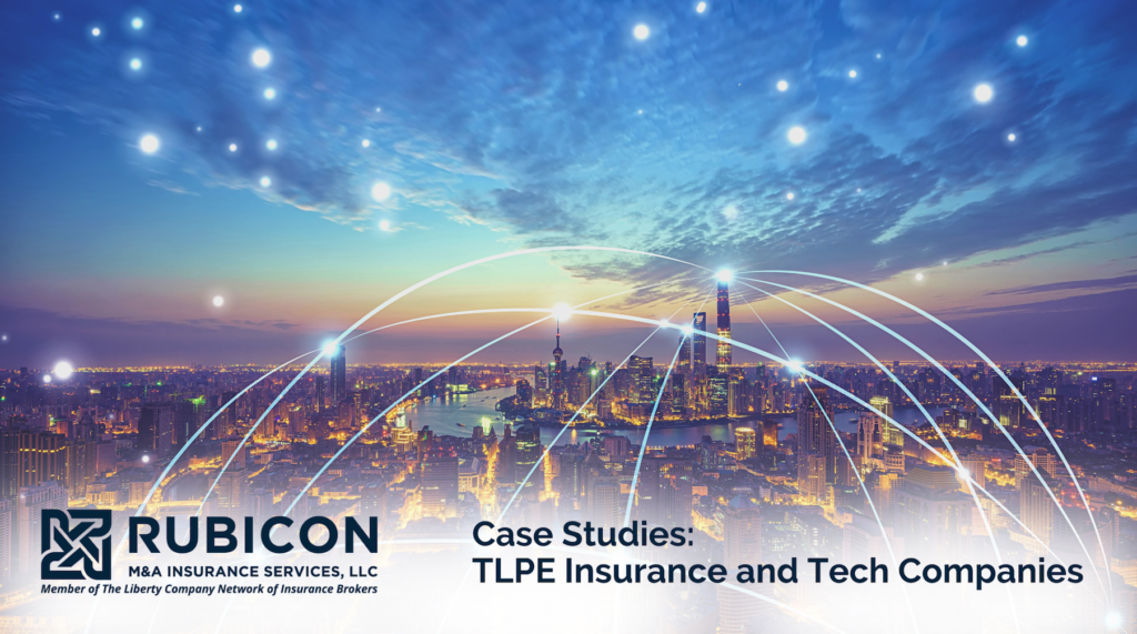 Case Studies: TLPE Insurance and Tech Companies